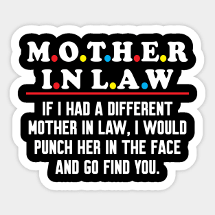 if i had a different mother in law Sticker